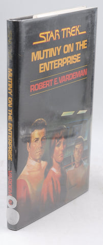 Mutiny on the Enterprise (A Star trek novel), by Vardeman, Robert E Signed First Edition