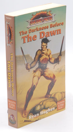 The Darkness Before the Dawn Chronicles of Athas: Book 2, by Hughes, Ryan  First Edition